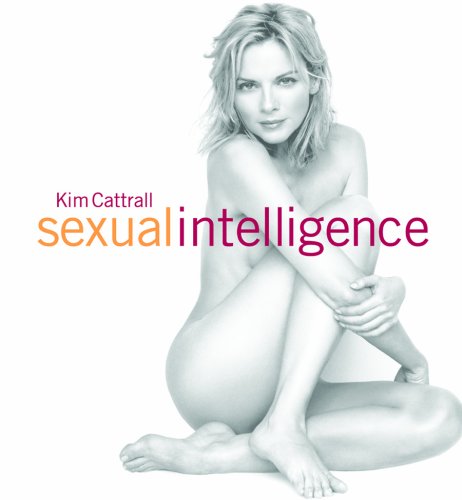 9781553654018: Kim Cattrall Sexual Intelligence