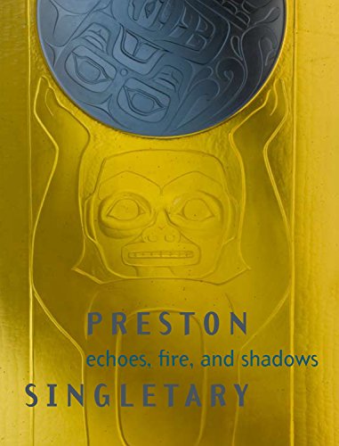 9781553654360: Preston Singletary : Echoes, Fire, and Shadows