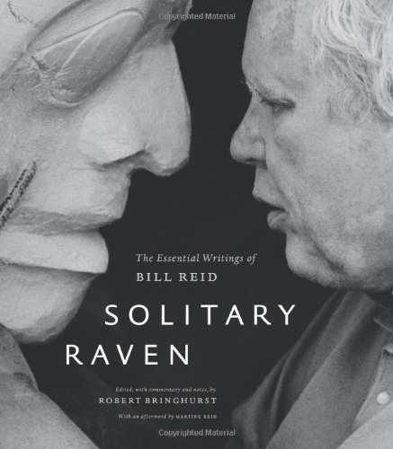 Solitary Raven: The Essential Writings of Bill Reid (9781553654483) by Reid, Bill