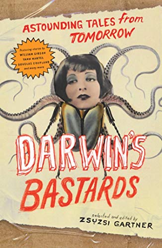 9781553654926: Darwin's Bastards: Astounding Tales from Tomorrow