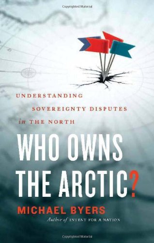 9781553654995: Who Owns the Arctic?: Understanding Sovereignty Disputes in the North