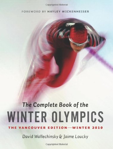Beispielbild fr The Complete Book of the Winter Olympics: The Vancouver 2010 Edition zum Verkauf von SecondSale