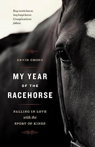 Stock image for My Year of the Racehorse : Falling in Love with the Sport of Kings for sale by Better World Books