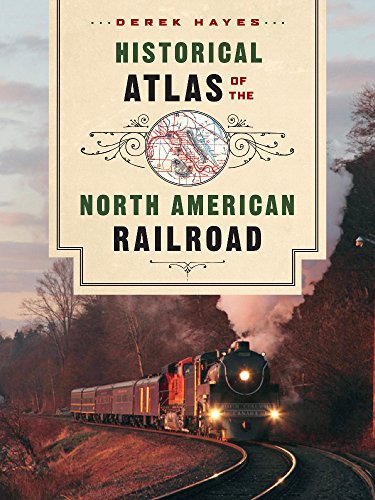 9781553655534: Historical Atlas of the North American Railroad