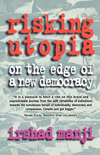 Stock image for Risking Utopia : On the Edge of a New Democracy for sale by Better World Books