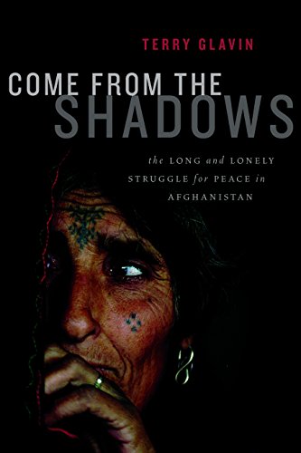 9781553657828: Come from the Shadows: The Long and Lonely Struggle for Peace in Afghanistan