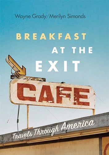 Stock image for Breakfast at the Exit Cafe : Travels Through America for sale by Better World Books