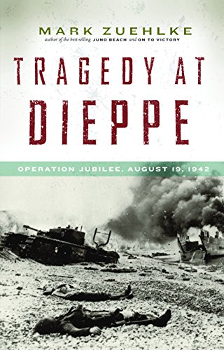 Beispielbild fr Tragedy at Dieppe : Operation Jubilee, August 19 1942 zum Verkauf von Better World Books