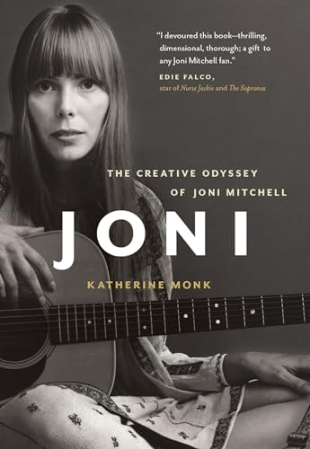 9781553658375: Joni: The Creative Odyssey of Joni Mitchell