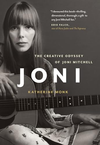 Stock image for Joni: The Creative Odyssey of Joni Mitchell for sale by Hourglass Books