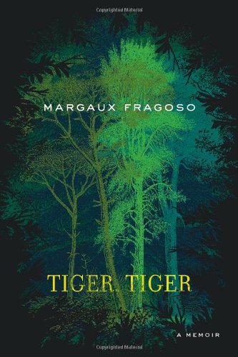 Beispielbild fr Tiger, Tiger : A Memoir zum Verkauf von Better World Books