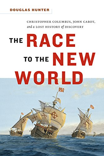 Stock image for The Race to the New World, Christopher Colubus, John Cabot, and a Lost History of Discovery for sale by Russell Books