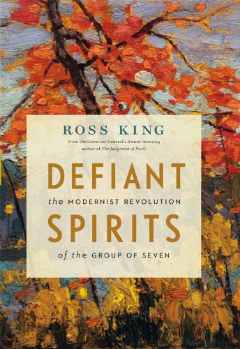 9781553658825: Defiant Spirits: The Modernist Revolution of the Group of Seven