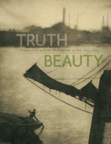 TruthBeauty: Pictorialism and the Photograph as Art, 1845-1945 (9781553659815) by NordstrÃ¶m, Alison