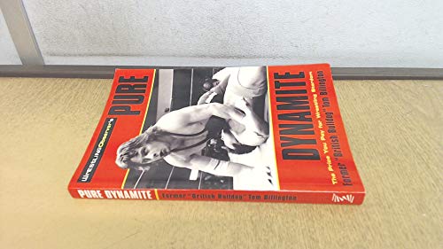 Imagen de archivo de Pure Dynamite: The Price You Pay for Wrestling Stardom a la venta por ThriftBooks-Dallas