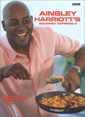 Beispielbild fr Ainsley Harriott's Gourmet Express 2 zum Verkauf von Better World Books