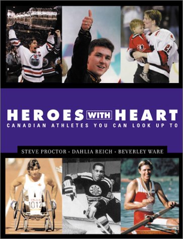 9781553663041: Heroes with Heart: Canadian Athletes You Can Look Up to