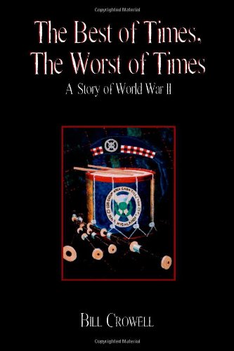 Stock image for The Best of Times, the Worst of Times: A Story of World War II for sale by Revaluation Books