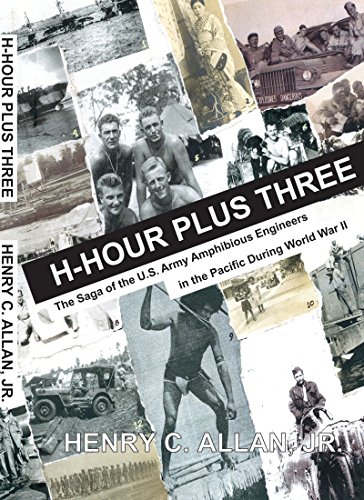 Beispielbild fr H-Hour Plus Three: The Saga of the US Army Amphibious Engineers in the Pacific during World War II zum Verkauf von medimops