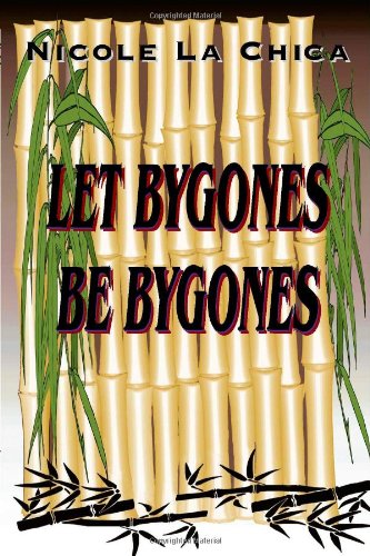 Imagen de archivo de Let Bygones Be Bygones a la venta por Revaluation Books