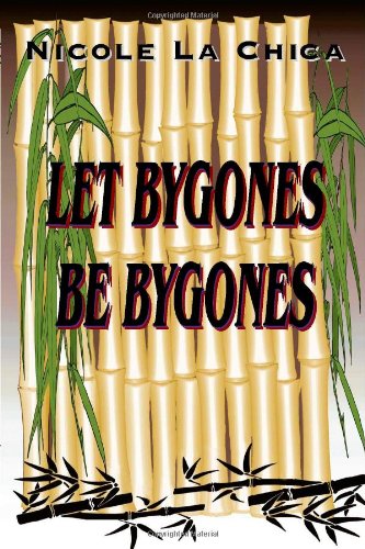 9781553696711: Let Bygones Be Bygones