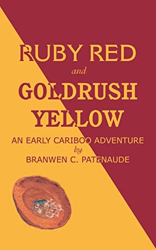 Stock image for Ruby Red and Goldrush Yellow for sale by PBShop.store US