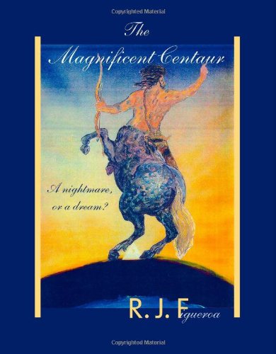 Stock image for The Magnificent Centaur for sale by Revaluation Books