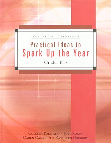 Beispielbild fr Practical Ideas to Spark Up the Year: Grades K-3 (Voices of Experience) zum Verkauf von Irish Booksellers