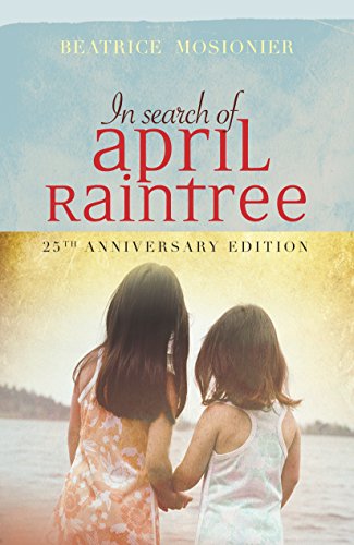 Imagen de archivo de In Search of April Raintree, 25th Anniversary Edition a la venta por Goodwill Books