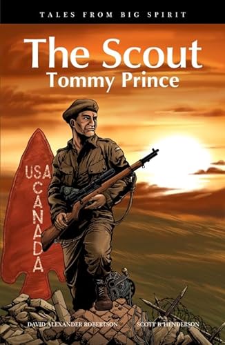 9781553794783: The Scout: Tommy Prince (Tales from Big Spirit) (Volume 3)