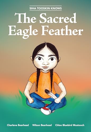 Beispielbild fr The Sacred Eagle Feather zum Verkauf von Better World Books