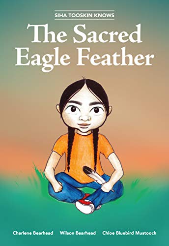 Imagen de archivo de Siha Tooskin Knows the Sacred Eagle Feather (Volume 2) a la venta por -OnTimeBooks-