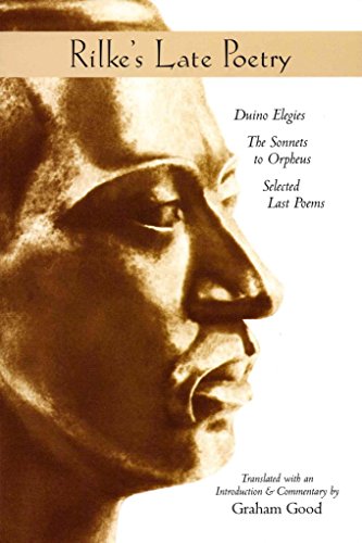 Stock image for Rilke's Late Poetry Duino Elegies, the Sonnets to Orpheus Selected Last Poems for sale by PBShop.store US