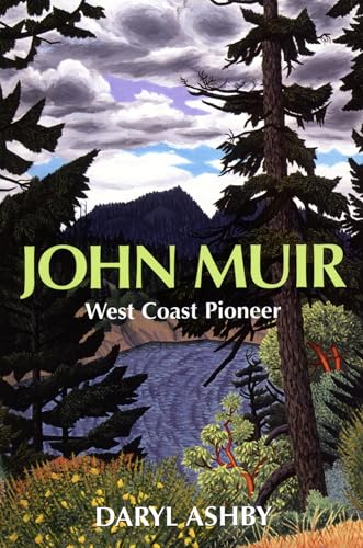 John Muir: West Coast Pioneer