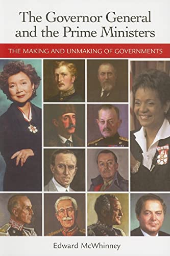 Stock image for The Governor General and the Prime Ministers: The Making and Unmaking of Governments for sale by Hourglass Books