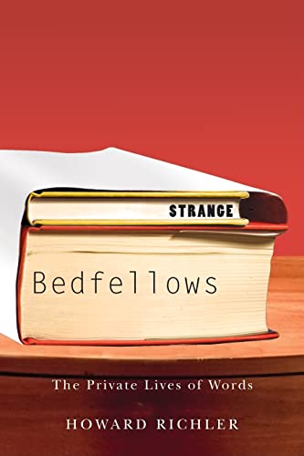 Beispielbild fr Strange Bedfellows : The Private Lives of Words zum Verkauf von Better World Books