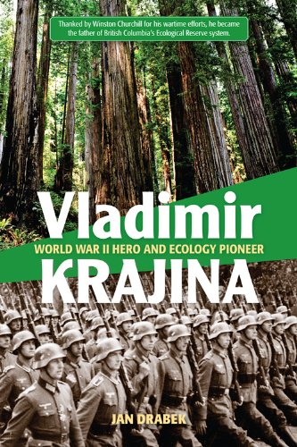 Beispielbild fr Vladimir Krajina: World War II Hero and Ecology Pioneer zum Verkauf von ThriftBooks-Dallas