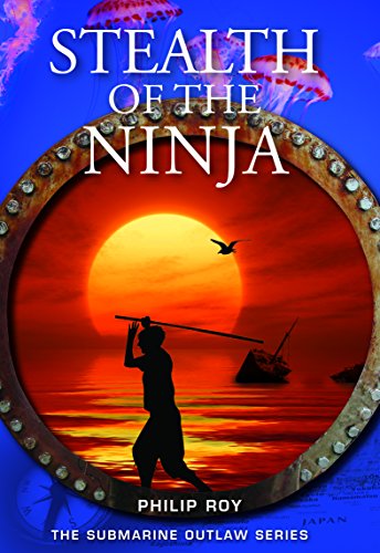 9781553804901: Stealth of the Ninja (Submarine Outlaw)