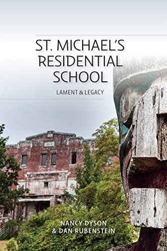 Beispielbild fr St. Michaels Residential School : Lament and Legacy zum Verkauf von Better World Books