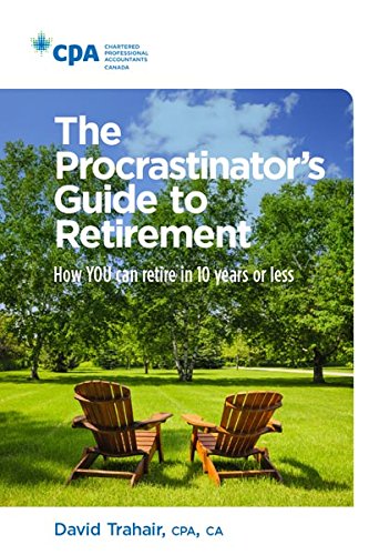 9781553859680: The Procrastinator's Guide to Retirement: How to R