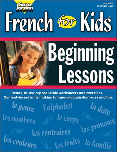 9781553860556: French for Kids, Beginning Lessons, Resource Book (French and English Edition)