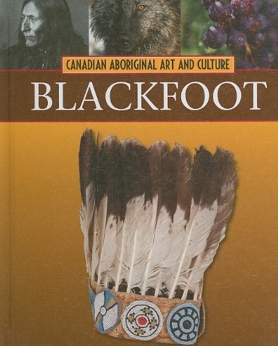 Stock image for The Blackfoot for sale by ThriftBooks-Atlanta