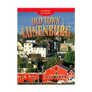 Beispielbild fr Old Town Lunenburg zum Verkauf von Better World Books