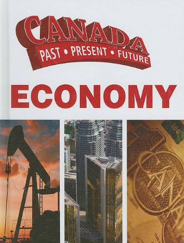 9781553884927: Economy (Canada Past Present Future)