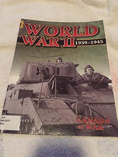 World War II (Canada at War) (9781553887249) by Baldwin, Douglas; Baldwin, Patricia