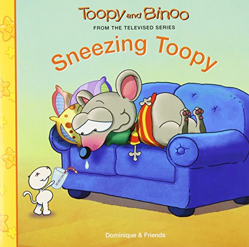 9781553890164: Sneezing Toopy (Toopy and Binoo)