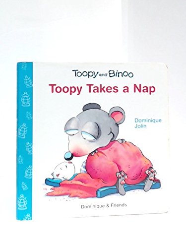 9781553890263: Toopy Takes a Nap (Toopy and Binoo)