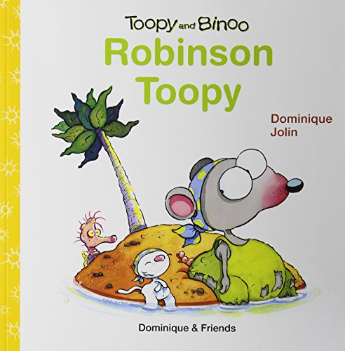 9781553890423: Robinson Toopy (Toopy and Binoo)