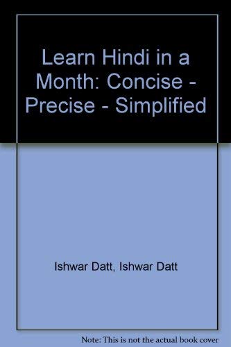 Stock image for Learn Hindi in a Month: Concise - Precise - Simplified for sale by Revaluation Books