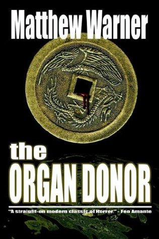 Stock image for The Organ Donor: A Supernatural Thriller for sale by Wonder Book